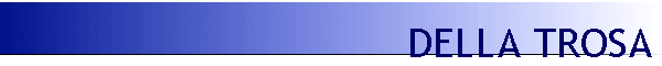 DELLA TROSA