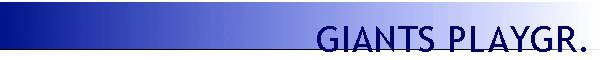 GIANTS PLAYGR.