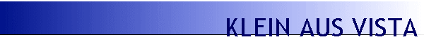 KLEIN AUS VISTA