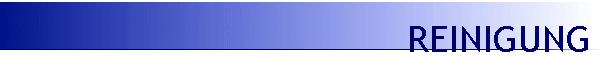 REINIGUNG