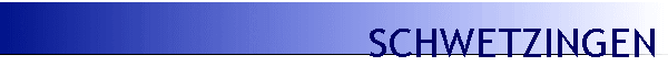 SCHWETZINGEN
