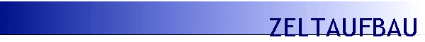 ZELTAUFBAU