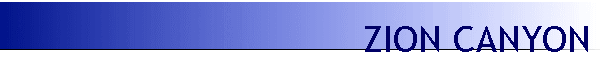 ZION CANYON